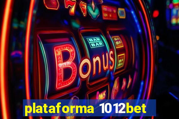 plataforma 1012bet